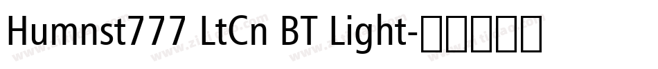 Humnst777 LtCn BT Light字体转换